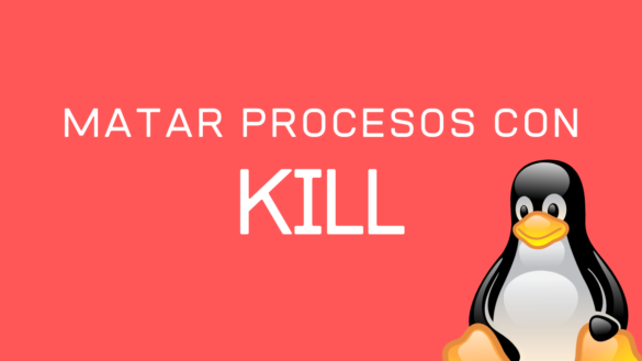 ᐅ Matar procesos en Linux con el comando Kill » Linux en español