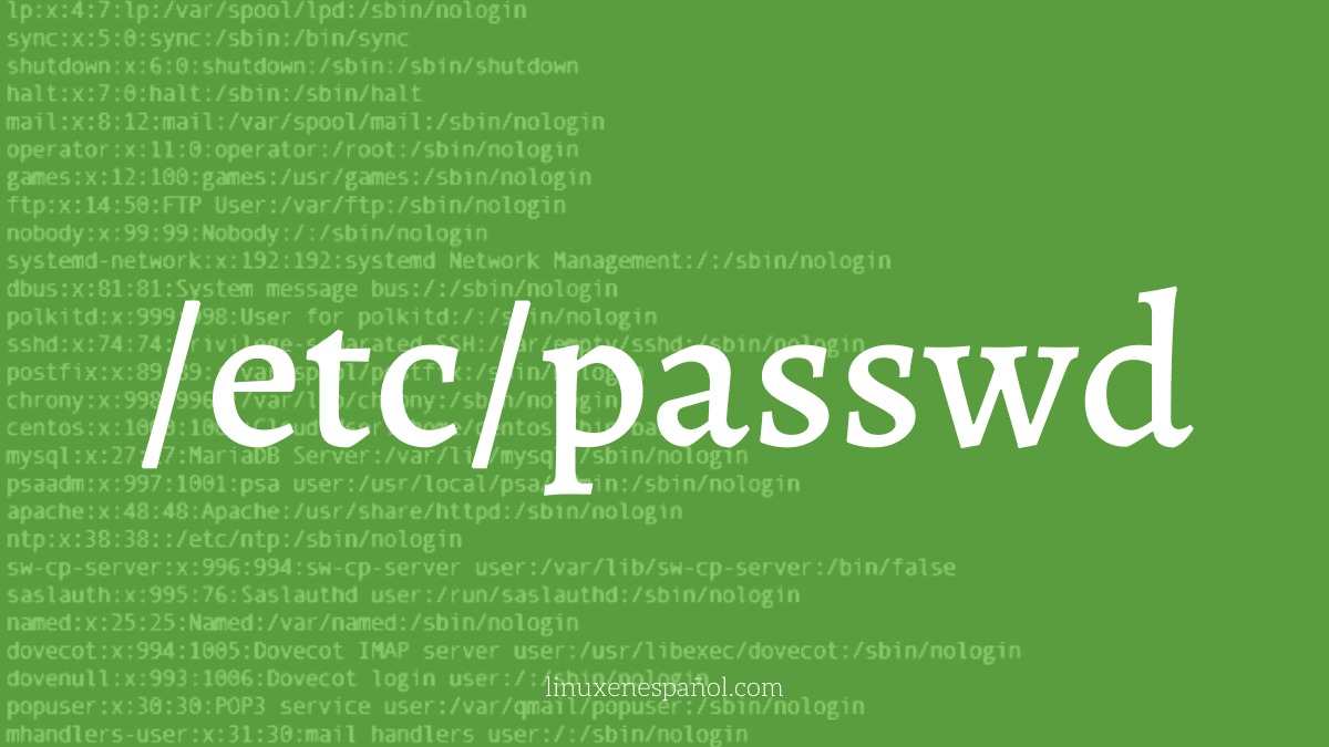 ✓ /etc/passwd: Descripción de funcionamiento y formato